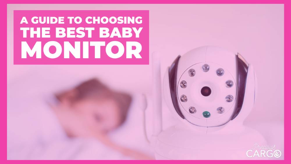 A Guide To Choosing The Best Baby Monitor – Precious Cargo