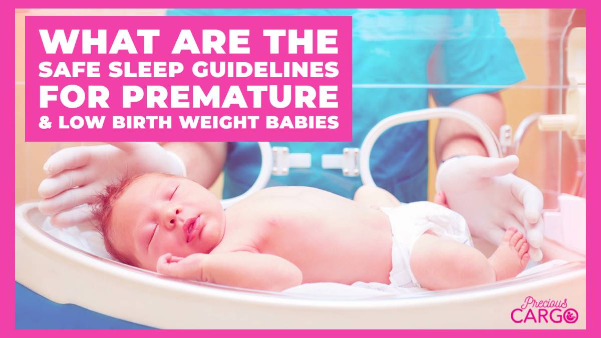 what are the safe sleep guidelines for prem and low birth weight babies