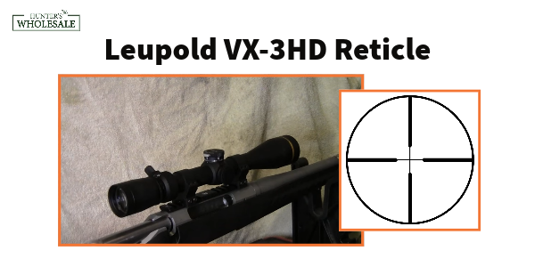 Leupold VX-3HD Reticle