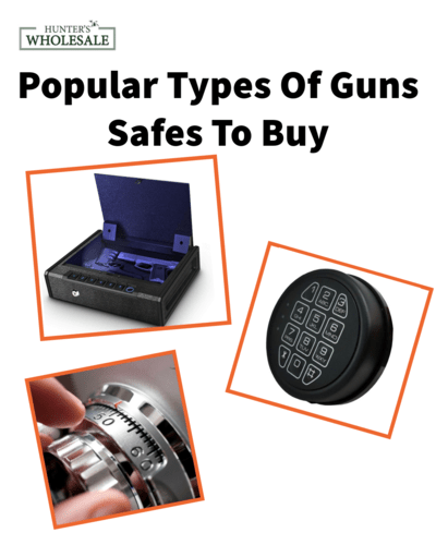Popular Types Of Gun Safes To Buy