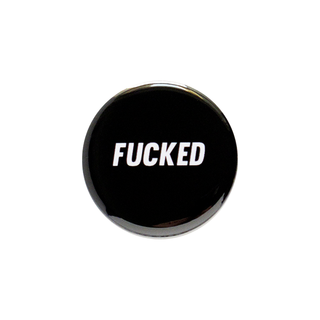 Fucked Button