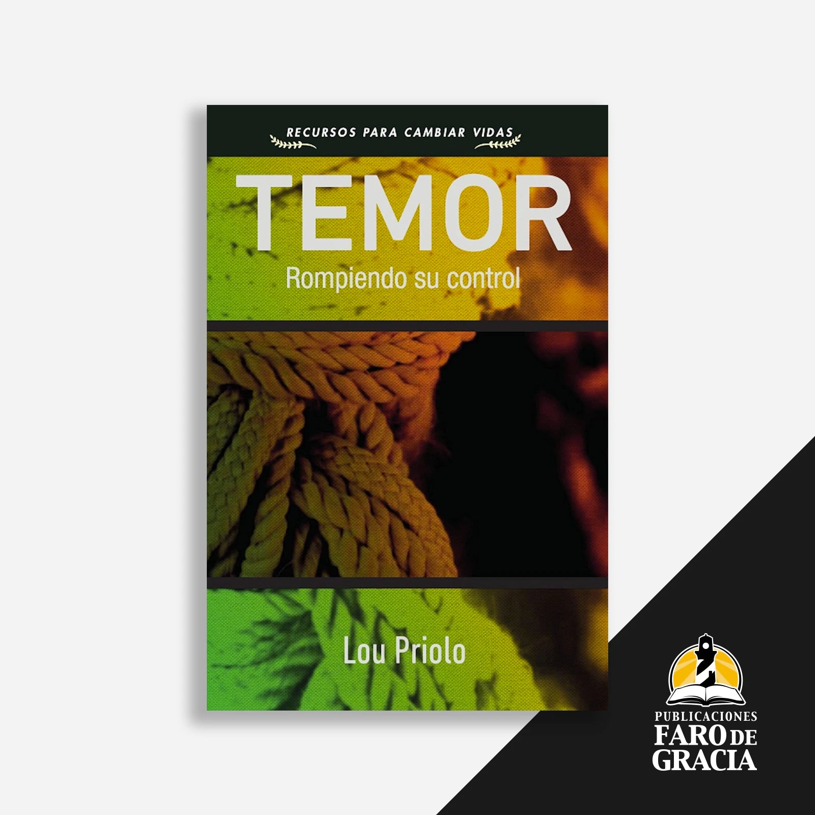 Temor: Rompiendo su control