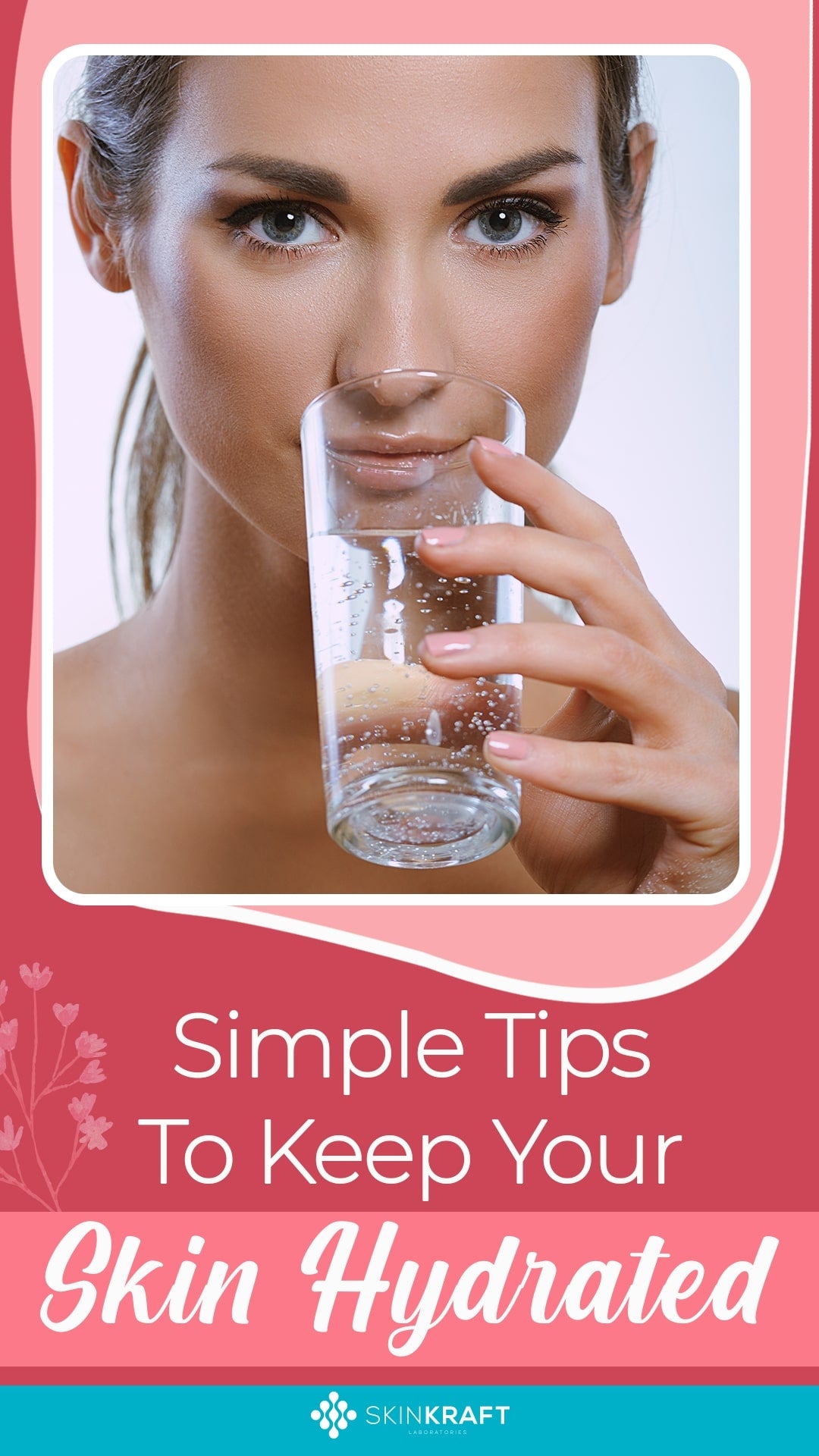 Simple Tips To Keep Your Skin Hydrated 8525