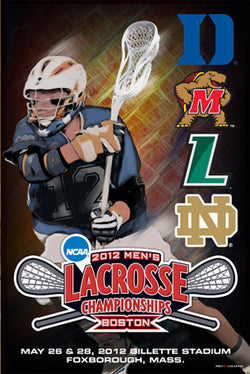 NCAA Lacrosse Championships 2012 Official Event Poster - ProGraphs