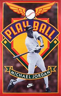 Michael Jordan "Play Ball" Baseball Action Poster - Nike1994
