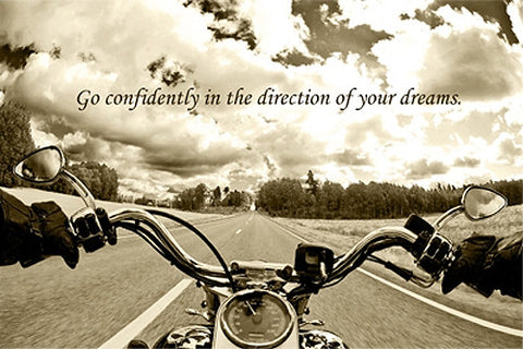 Open Road Motorcycle Rider Go Confidently In The Direction Of Your Dr Sports Poster Warehouse