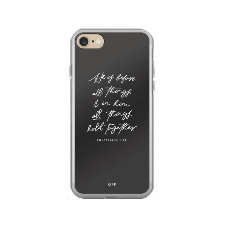 He Holds All Things Together Iphone Case Grace Porter