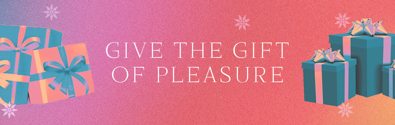 Give The Gift of Pleasure