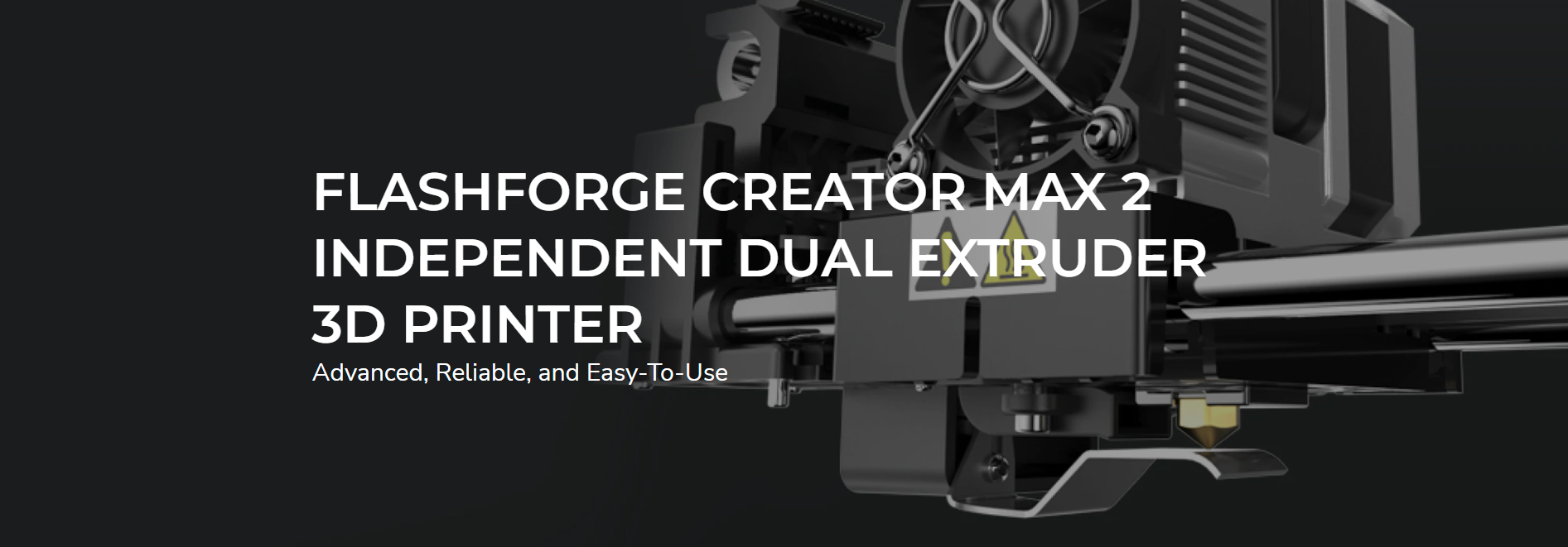 FlashForge Creator Max 2 Independent Dual Extruder 3D Printer