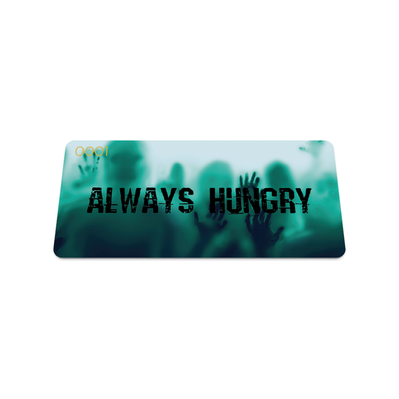 Always Hungry-Sold Out-ZOX - This item is sold out and will not be restocked.