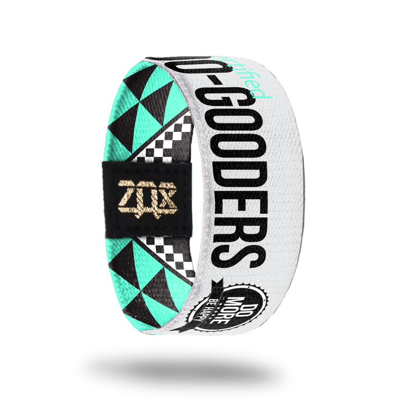 Do-Gooders.-Sold Out-ZOX - This item is sold out and will not be restocked.