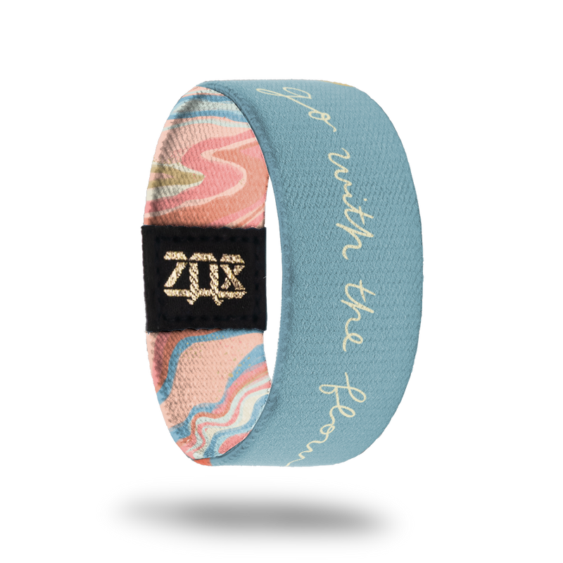 Go With The Flow-Sold Out-ZOX - This item is sold out and will not be restocked.