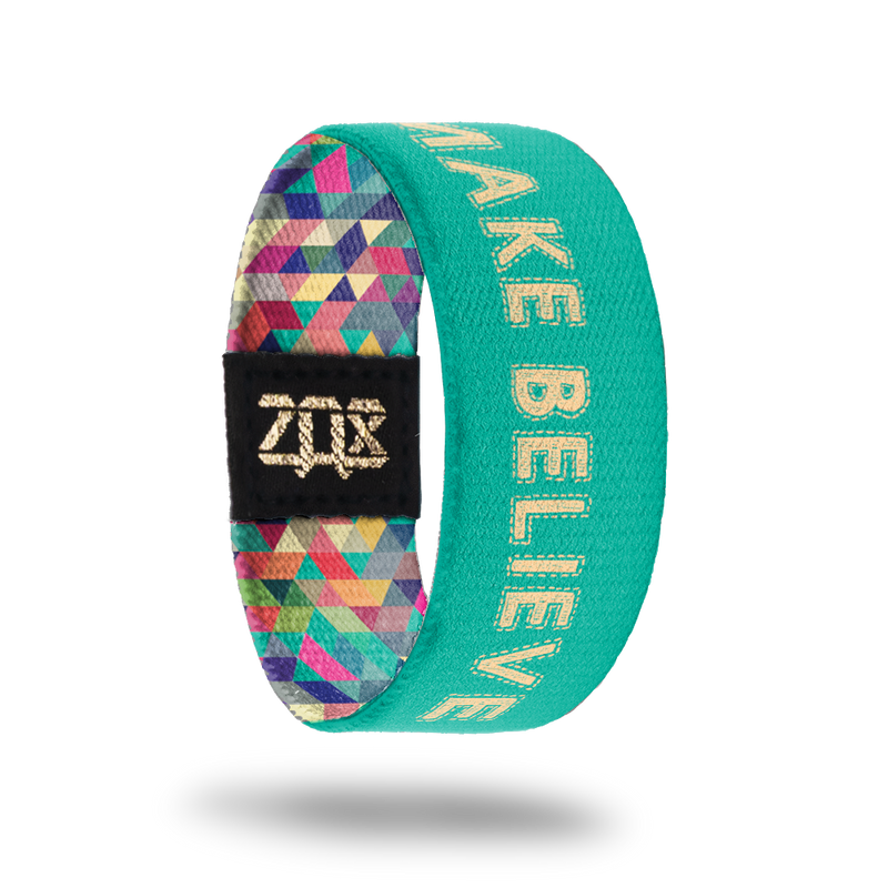 Make Believe-Sold Out-ZOX - This item is sold out and will not be restocked.