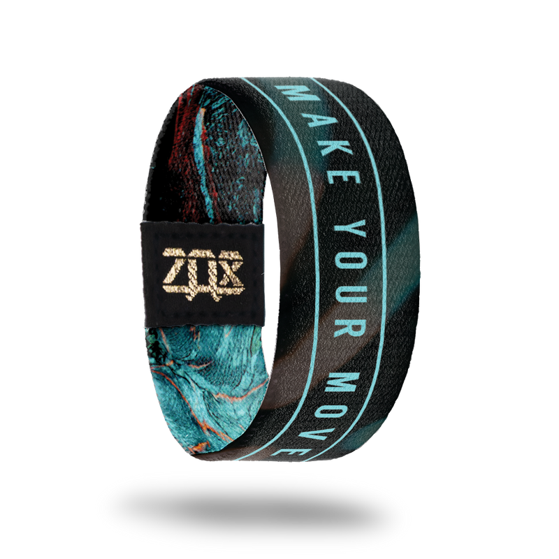 Make Your Move-Sold Out-ZOX - This item is sold out and will not be restocked.