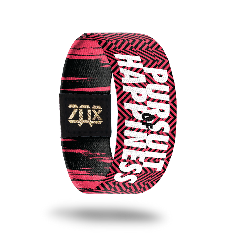 Pursuit of Happiness-Sold Out-ZOX - This item is sold out and will not be restocked.