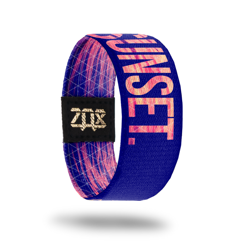 Sunset-Sold Out-ZOX - This item is sold out and will not be restocked.