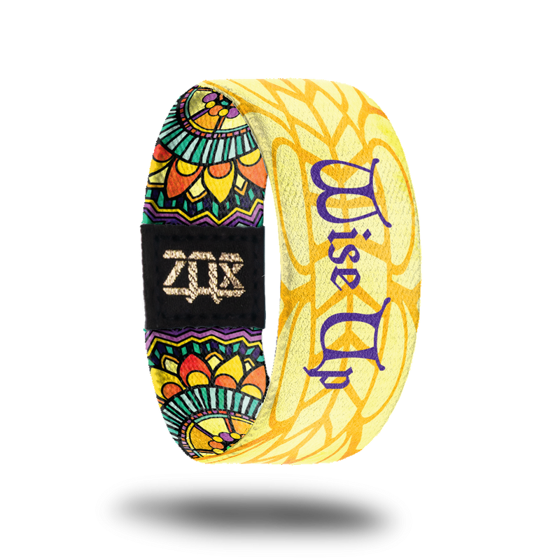 Wise Up-Sold Out-ZOX - This item is sold out and will not be restocked.
