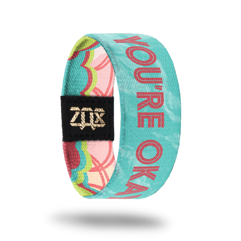 You’re Okay-Sold Out-ZOX - This item is sold out and will not be restocked.