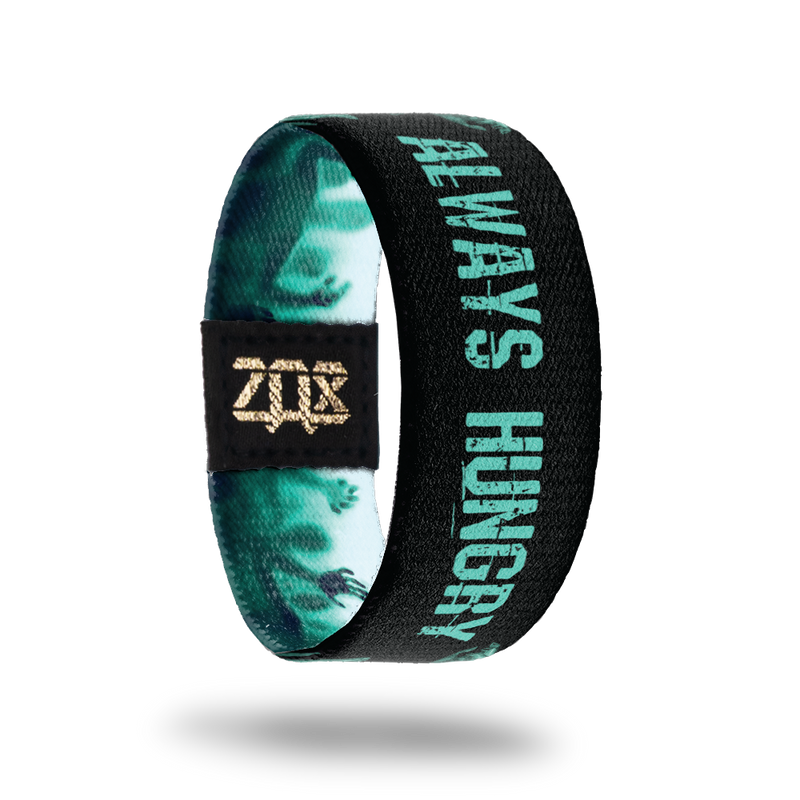 Always Hungry-Sold Out-ZOX - This item is sold out and will not be restocked.