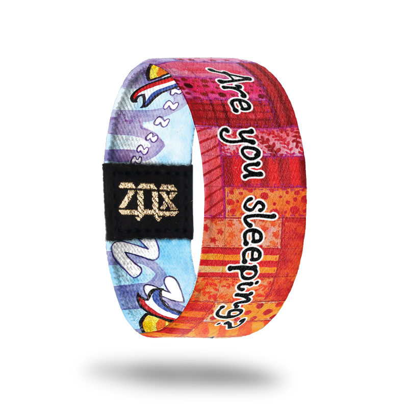 Are You Sleeping?-Sold Out-ZOX - This item is sold out and will not be restocked.