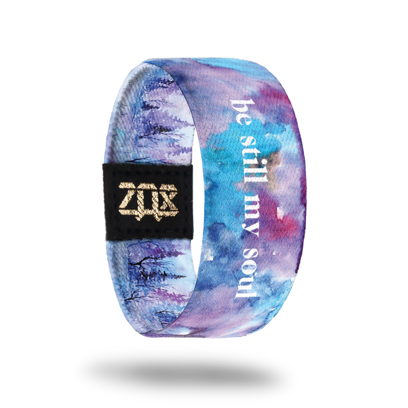 Be Still My Soul-Sold Out-ZOX - This item is sold out and will not be restocked.