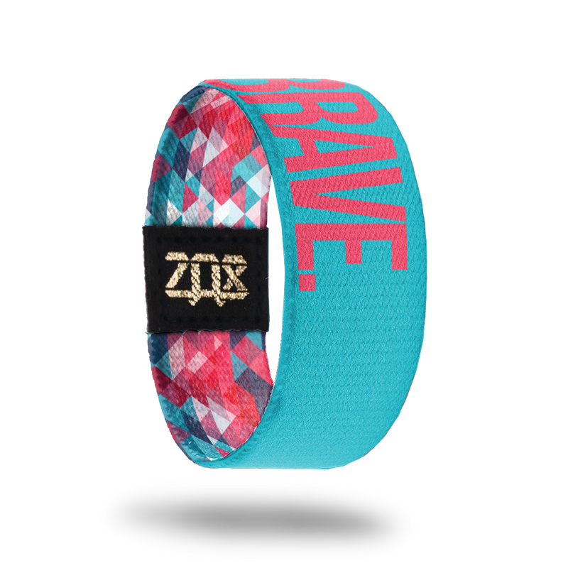 Brave.-Sold Out-ZOX - This item is sold out and will not be restocked.