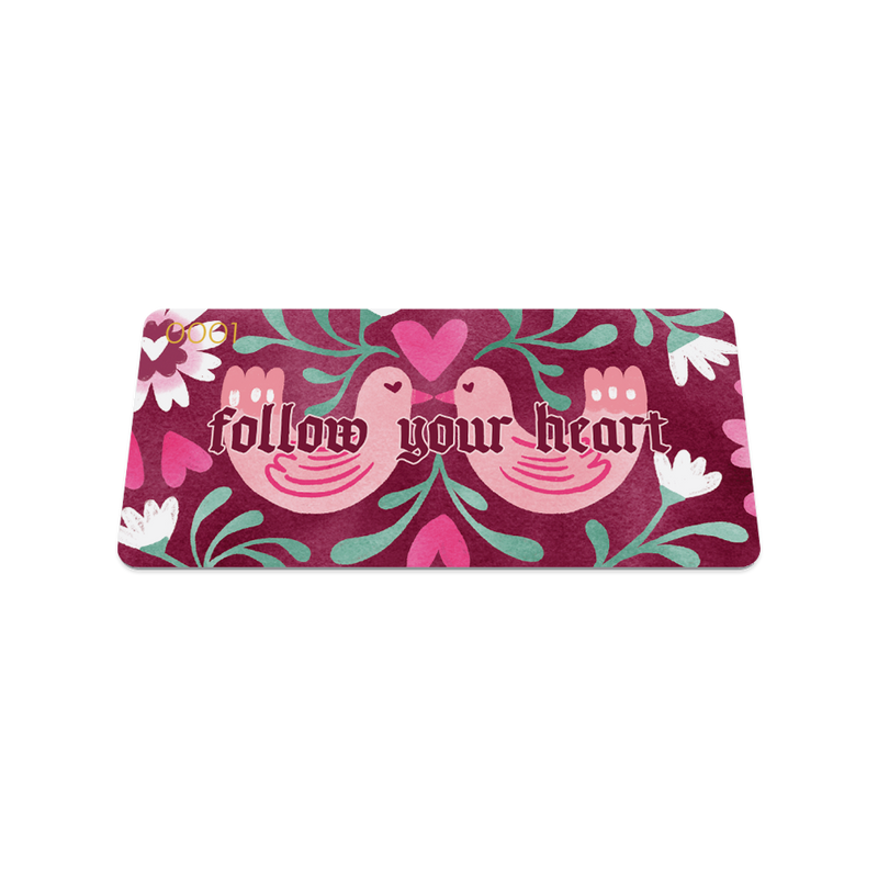 Follow Your Heart-Sold Out-ZOX - This item is sold out and will not be restocked.