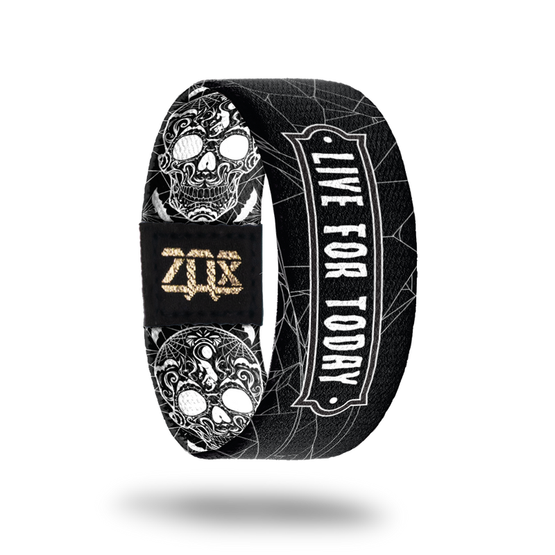 Live For Today-Sold Out-ZOX - This item is sold out and will not be restocked.