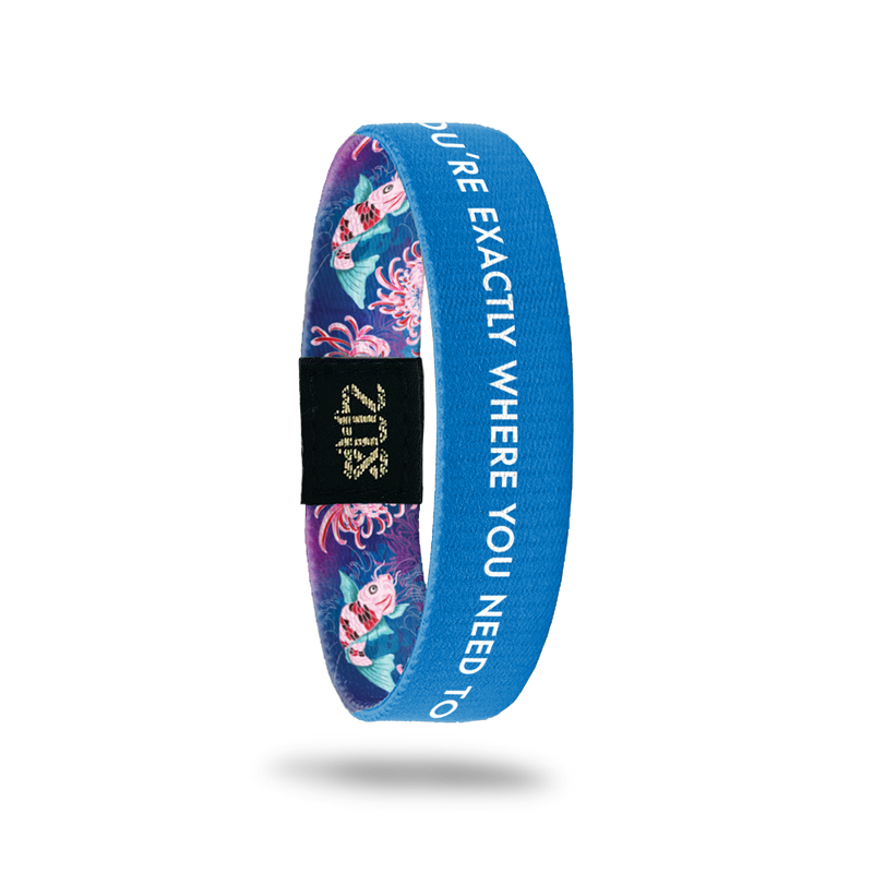 You're Exactly Where You Need to Be-Sold Out - Singles-ZOX - This item is sold out and will not be restocked.