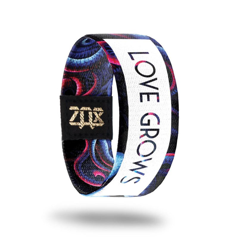 Love Grows-Sold Out-ZOX - This item is sold out and will not be restocked.