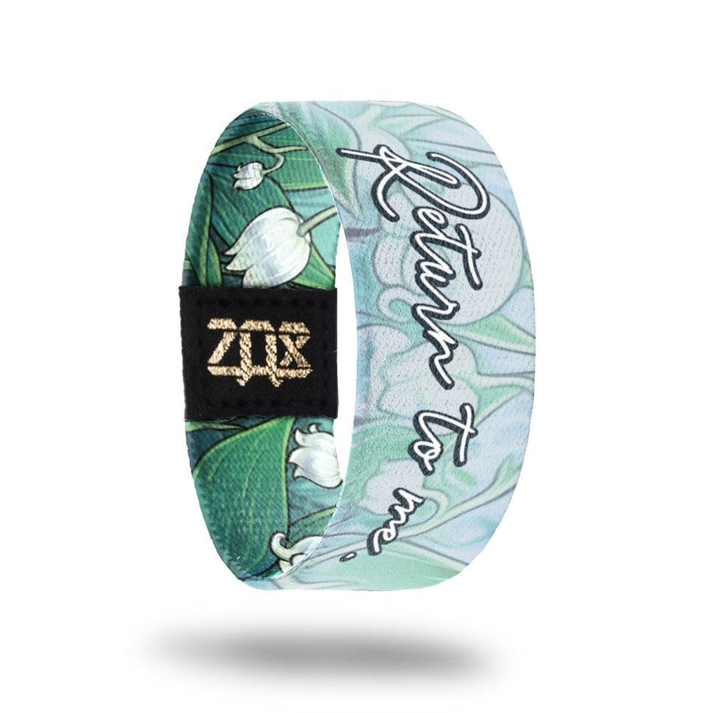 Return to Me-Sold Out-ZOX - This item is sold out and will not be restocked.