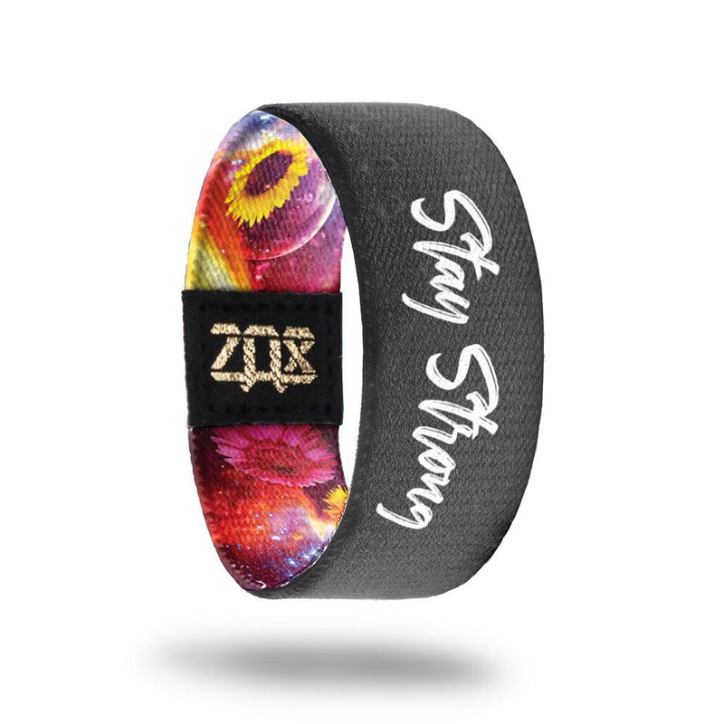 Stay Strong-Sold Out-ZOX - This item is sold out and will not be restocked.