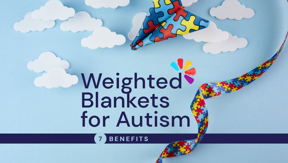 Weighted Blankets for Autism: 7 Benefits