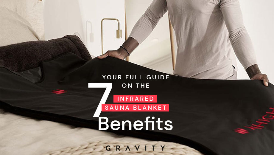 Your Full Guide on the 7 Infrared Sauna Blanket Benefits