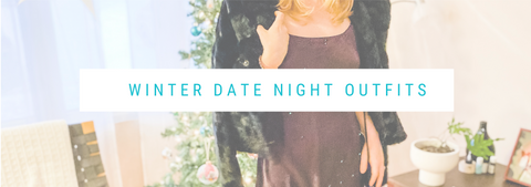 Winter date night outfit ideas