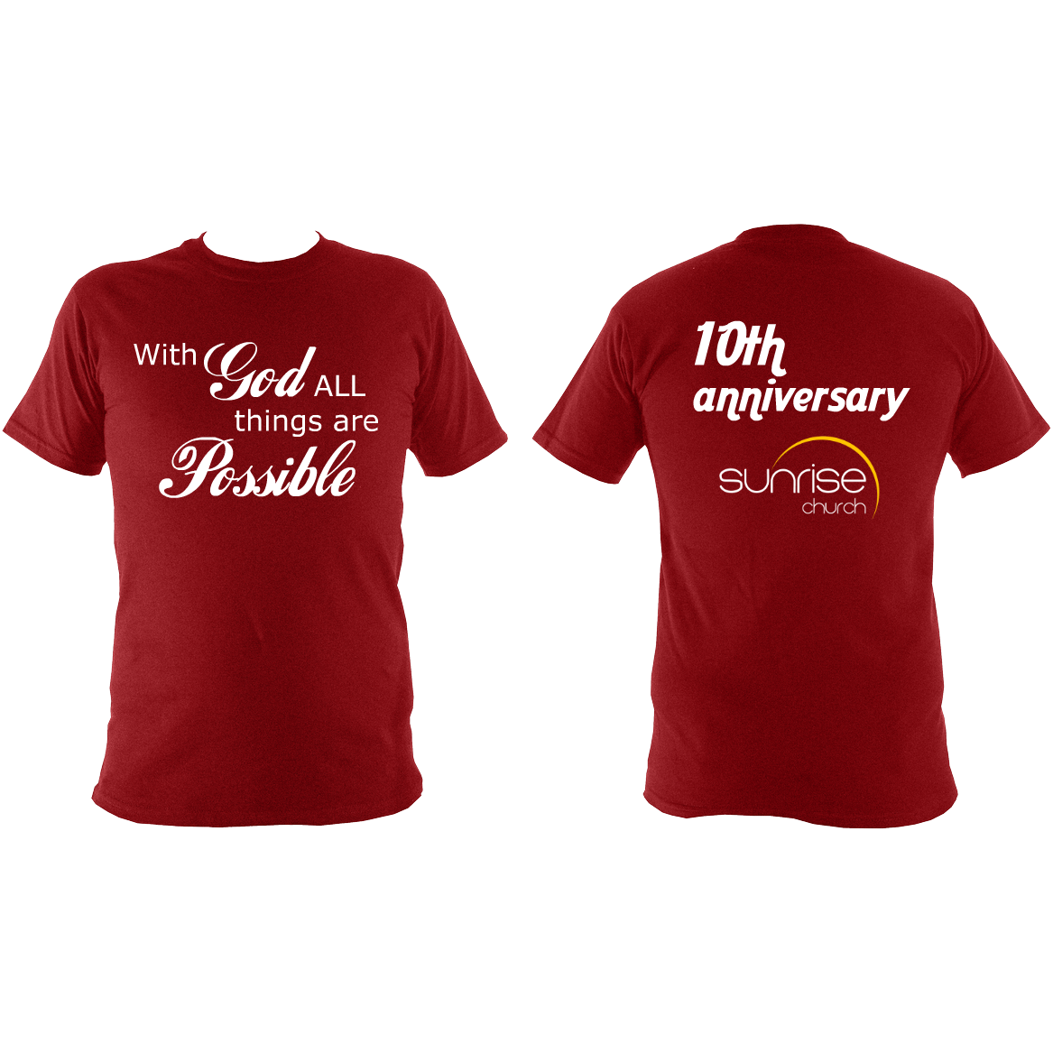 Sunrise Church 10th Anniversary T Shirt To Follow Him