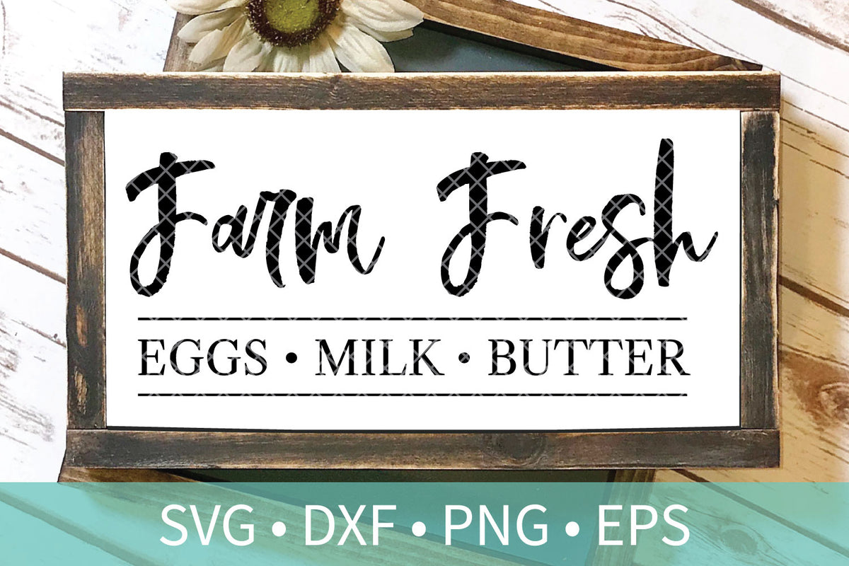 Download Farm Fresh Eggs Milk Butter svg dxf cut file - farmhouse ...