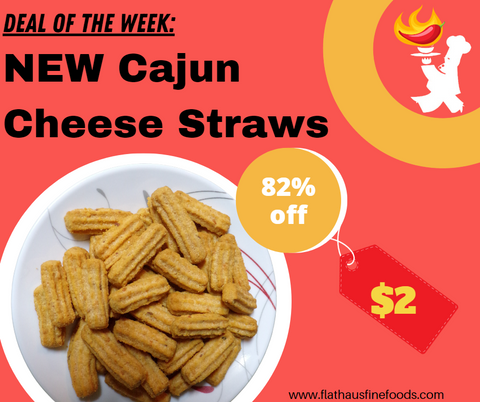 Bottom left corner features a plate of cheese straws; To the right: a yellow circle saying "82% off" with a price tag hanging off of it for $2.00; Black text above reading "Deal of the Week: New Cajun Cheese Straws"; Top right corner features a tiny white chef holding a flaming cayenne pepper 