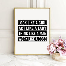 Look like a girl, act like a lady, think like a man, work like a boss Girlboss inspired empowering women print donating to charity office home decor for a cause ROX