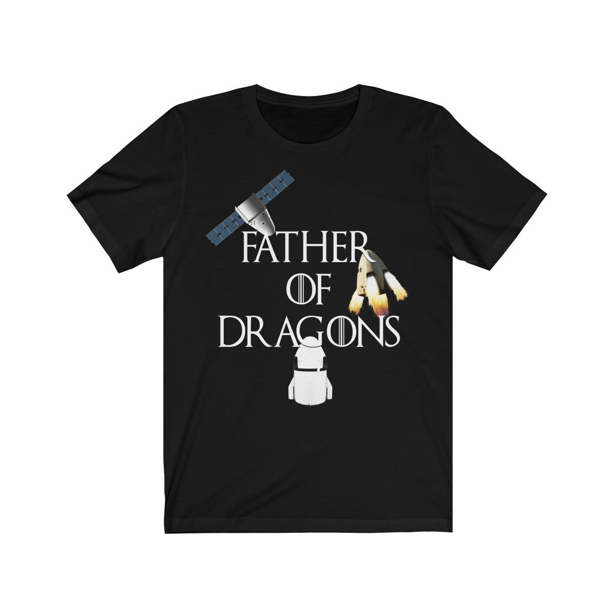 Father Of Dragons T Shirt Spacex Fanstore