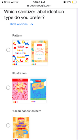 Screenshot of a survey with the question "Which sanitizer label ideation type do you prefer?" and five mockups below that fall under the categories, pattern, best friend depiction and the hand as a hero. 