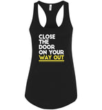 Close The Door On Your Way Out Hamilton Ladies Racerback Tank Top