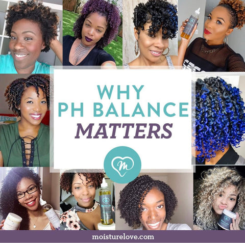 pH matters for natural hair_Moisture Love