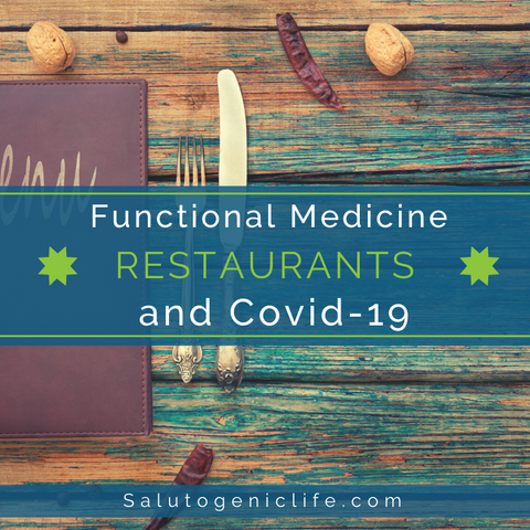 functional medicine, restaurants, covid-19