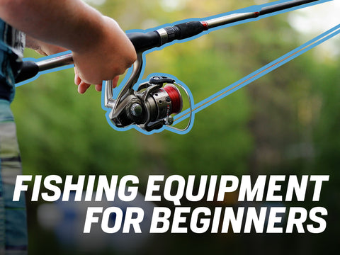 Fishing Equipment for Beginners