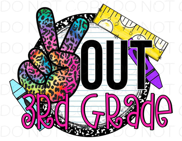 Peace Out 3rd Grade Tie Dye - Dye Sub Heat Transfer Sheet