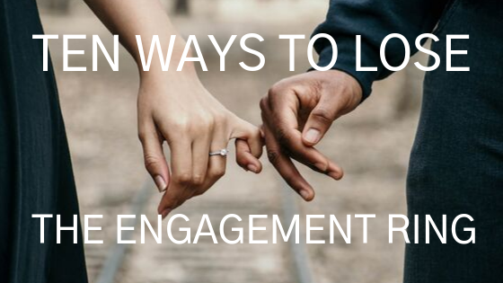 Ten Ways You Could Lose The Engagement Ring – TBS