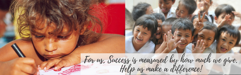 For us, success is measured by how much we give- Help us make a difference!