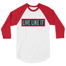 "Miami Vice" Live Like It 3/4 sleeve raglan shirt