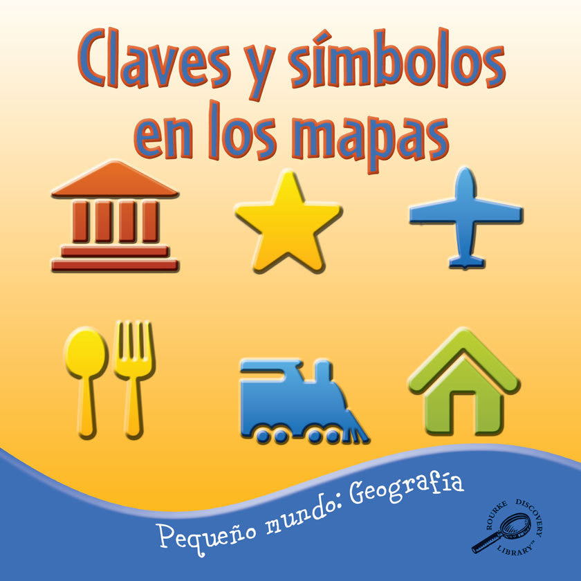 Claves Y Símbolos En Los Mapas Keys And Symbols On Maps Paperback